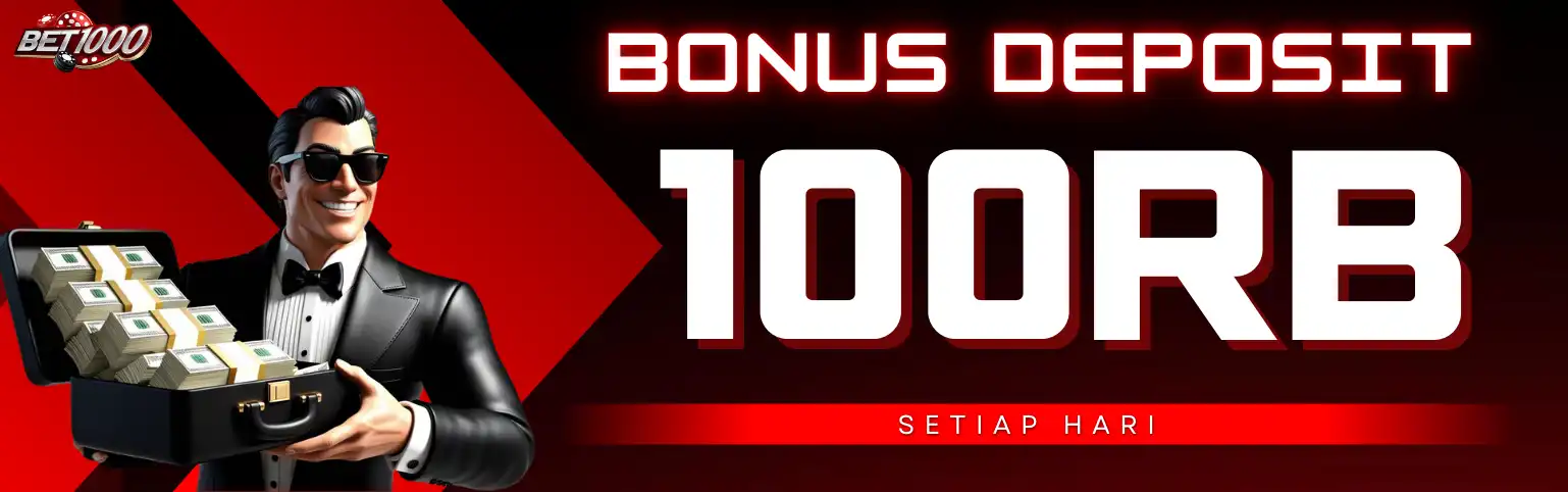 BONUS DEPOSIT HARIAN s.d. Rp 100.000
